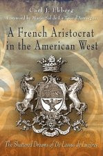 French Aristocrat in the American West