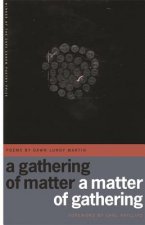 Gathering of Matter / A Matter of Gathering