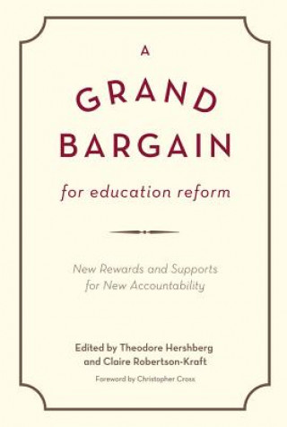 Grand Bargain for Education Reform
