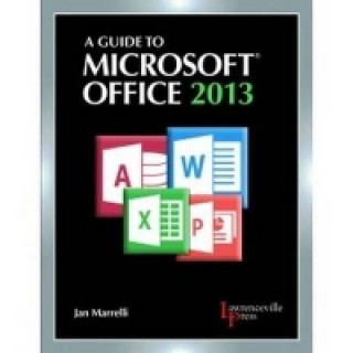 Guide to Microsoft (R) Office 2013