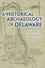 Historical Archaeology Of Delaware