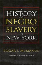 History of Negro Slavery in New York