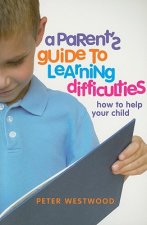 Parents' Guide to Learning Difficulties