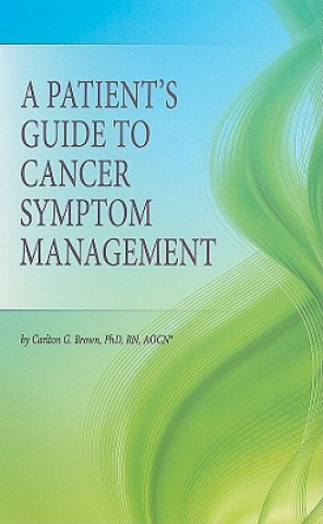 Patient's Guide to Cancer Symptom Management