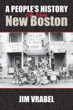 People's History of the New Boston