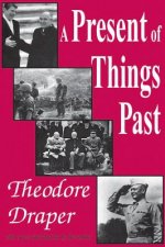 Present of Things Past