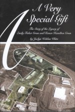 Very Special Gift: The Story Of The Legacy Of Emily Fisher Crum And Remer Hamilton Crum (H608/Mrc)