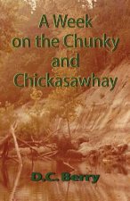 Week on the Chunky and Chickasawhay