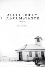 Abducted by Circumstance