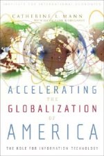 Accelerating the Globalization of America - The Role for Information Technology