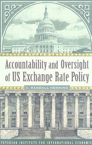 Accountability and Oversight of US Exchange Rate Policy