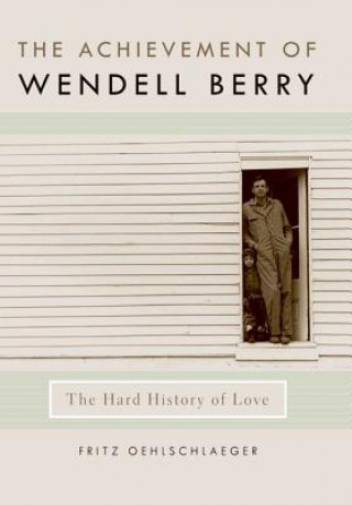 Achievement of Wendell Berry