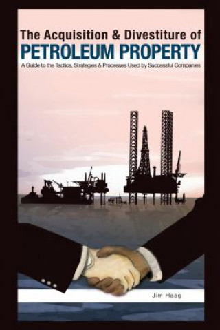 Acquisition & Divestiture of Petroleum Property
