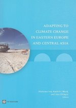 Adapting to Climate Change in Eastern Europe and Central Asia