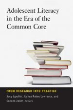 Adolescent Literacy in the Era of the Common Core