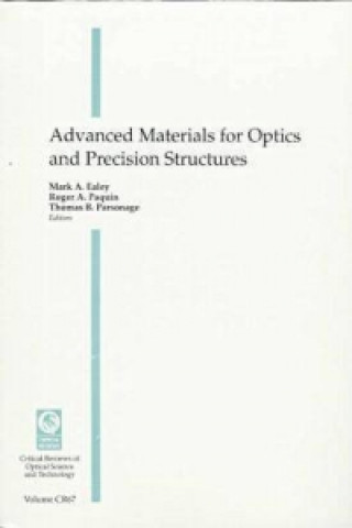 Advanced Materials for Optics and Precision Structures