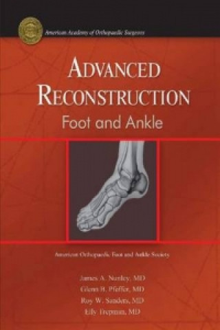 Advanced Reconstruction: Foot and Ankle