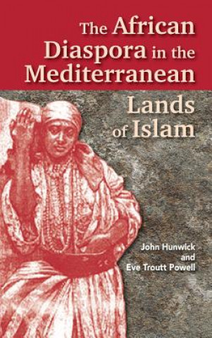 African Diaspora in the Mediterranean Lands of Islam