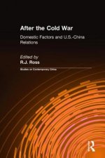 After the Cold War: Domestic Factors and U.S.-China Relations