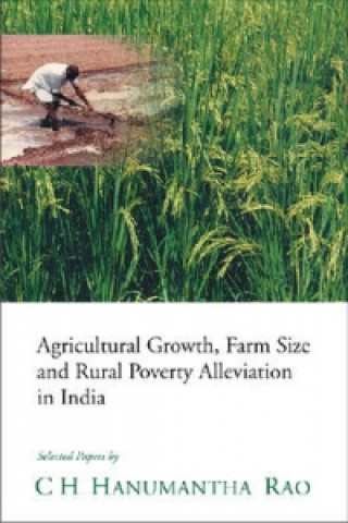 Agricultural Growth, Farm Size and Rural Poverty Alleviation in India