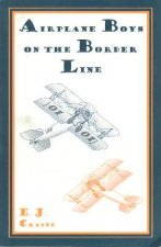 Airplane Boys on the Border Line