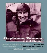 Airplanes, Women, and Song