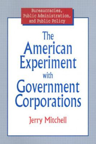 American Experiment with Government Corporations