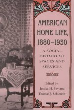 American Home Life 1880-1930