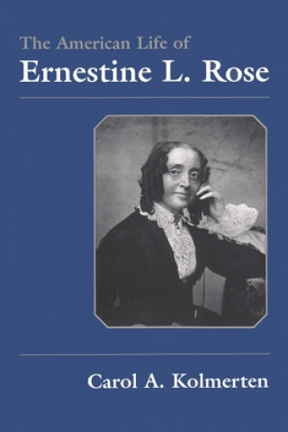 American Life of Ernestine L. Rose