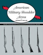 American Military Shoulder Arms, Volume III