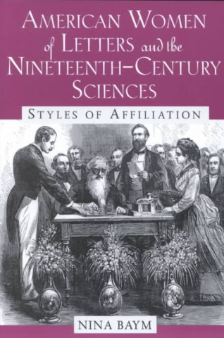 American Women of Letters and the Nineteenth-century Sciences