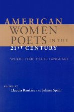American Women Poets in the 21st Century