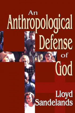 Anthropological Defense of God
