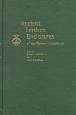 Ancient Earthern Enclosures of the Eastern Woodlands