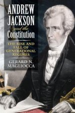 Andrew Jackson and the Constitution