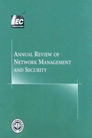 Annual Review of Network Management and Security