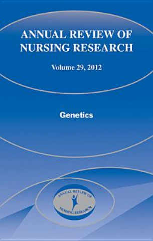Annual Review of Nursing Research, Volume 29, 2011