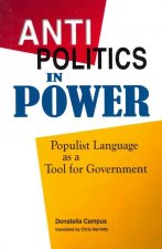 Antipolitics in Power