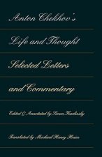 Anton Chekhov's Life and Thought
