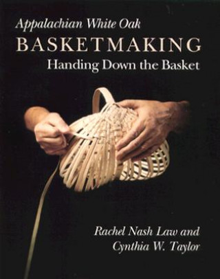 Appalachian White Oak Basketmaking