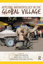 Applying Anthropology in the Global Village