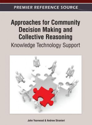 Approaches for Community Decision Making and Collective Reasoning