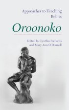 Approaches to Teaching Aphra Behn's 'Oroonoko'