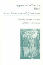 Approaches to Teaching Blake's Songs of Innocence and of Experience