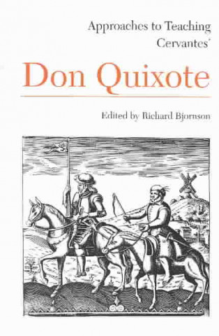 Approaches to Teaching Cervantes' Don Quixote