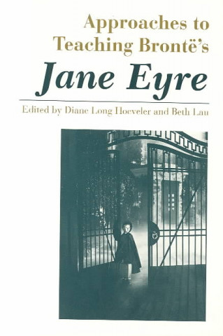 Approaches to Teaching Charlotte Bronte's Jane Eyre