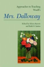 Approaches to Teaching Woolf's Mrs. Dalloway