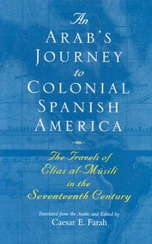 Arab's Journey To Colonial Spanish America