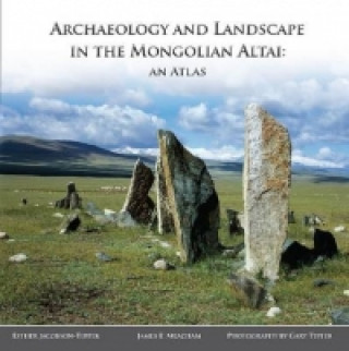 Archaeology and Landscape in the Mongolian Altai