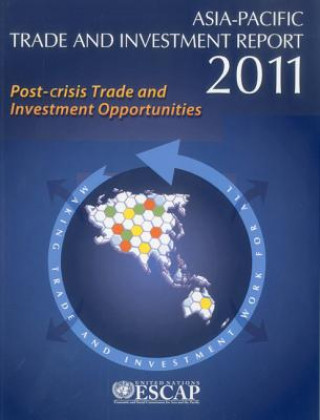 Asia-Pacific trade and investment report 2011